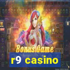 r9 casino